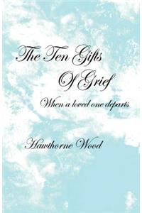The Ten Gifts of Grief