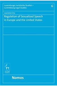 Regulation of Sexualized Speech in Europe and the United States