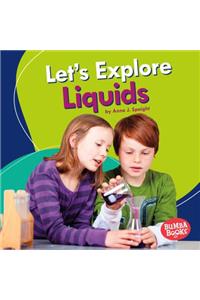 Let's Explore Liquids