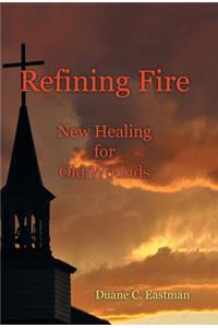 Refining Fire