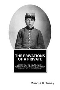 The Privations of a Private