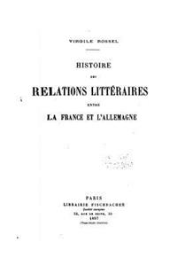 Histoire des relations littéraires entre la France et l'Allemagne