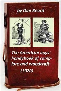 American boys' handybook of camp-lore and woodcraft (1920) (Original Version