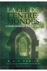 La Clé de l'Entre-Mondes