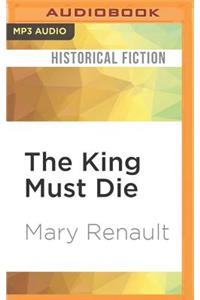 King Must Die