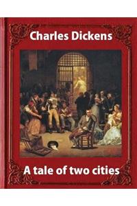 A tale of two cities, by Charles Dickens and James Weber Linn (penquin classic)