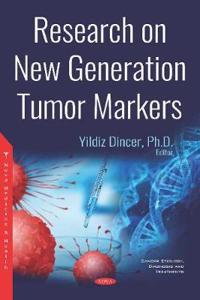 Research on New Generation Tumor Markers