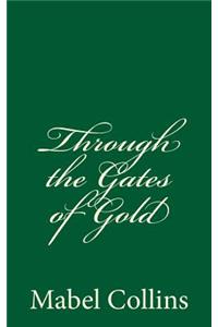 Through the Gates of Gold