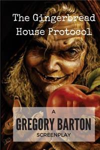 Gingerbread House Protocol