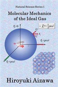 Molecular Mechanics of the Ideal Gas