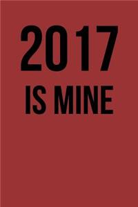 2017 Is Mine: Blank Lined Journal
