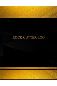 Rock Cutter Log (Log Book, Journal - 125 pgs, 8.5 X 11 inches)