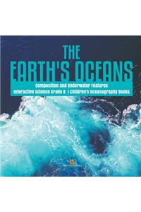 The Earth's Oceans Composition and Underwater Features Interactive Science Grade 8 Children's Oceanography Books