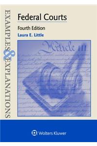 Examples & Explanations for Federal Courts