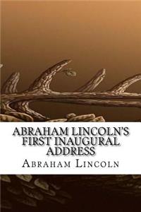 Abraham Lincoln's First Inaugural Address