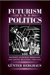 Futurism and Politics