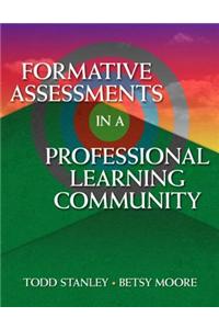 Formative Assessment in a Professional Learning Community