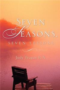 Seven Seasons, Seven Lessons