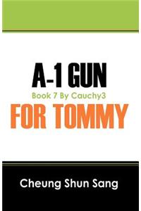 1 Gun for Tommy