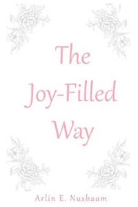 The Joy-Filled Way