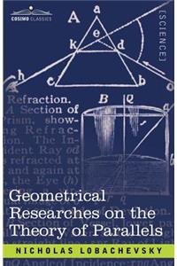 Geometrical Researches on the Theory of Parallels