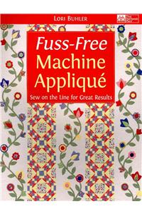 Fuss-free Machine Applique