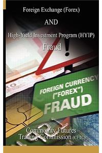 Foreign Exchange (Forex) and High-Yield Investment Program (Hyip), Fraud