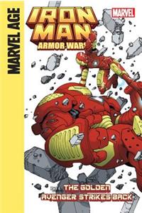 Iron Man and the Armor Wars Part 4: The Golden Avenger Strikes Back
