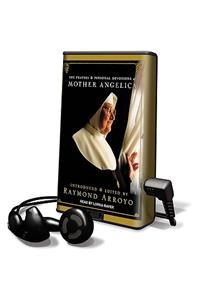 Prayers and Personal Devotions of Mother Angelica