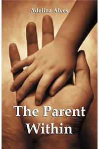 The Parent Within