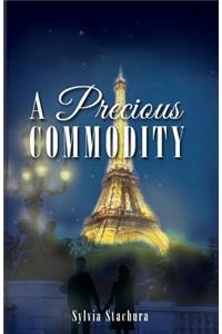 A Precious Commodity