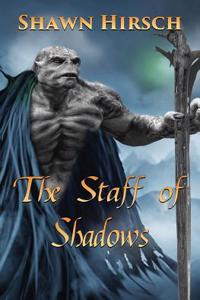 The Staff of Shadows