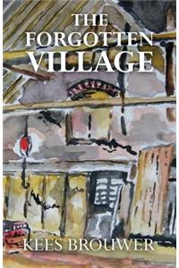 The Forgotten Village