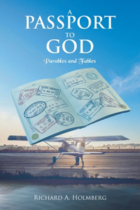 Passport To God: Parables and Fables