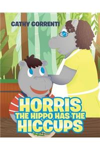 Horris the Hippo has the Hiccups