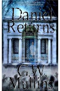 Daniel Returns A Ghost Story Continues Extended Edition