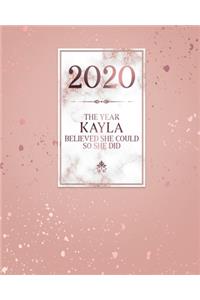 2020 The Year Kayla Believed She Could So She Did