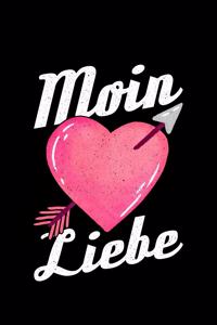 Moin Liebe