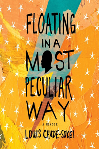 Floating in a Most Peculiar Way Lib/E: A Memoir