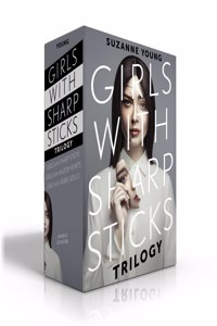 Girls with Sharp Sticks Trilogy (Boxed Set)