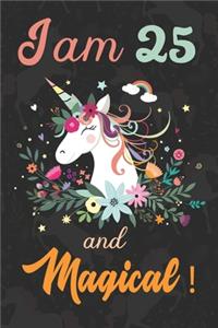 I am 25 and Magical