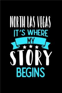 North Las Vegas It's Where My Story Begins