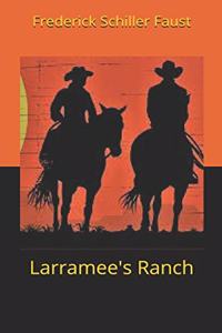 Larramee's Ranch