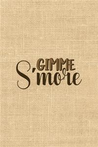 Gimme S'more