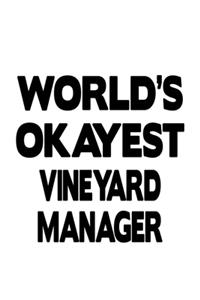 World's Okayest Vineyard Manager
