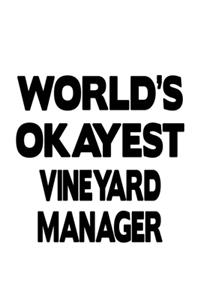 World's Okayest Vineyard Manager