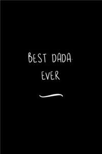 Best Dada. Ever
