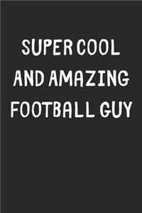 Super Cool And Amazing Football Guy