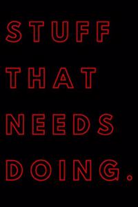 Stuff That Needs Doing To Do List Notebook, Daily Checklist Planner / Journal