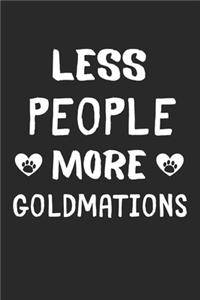 Less People More Goldmations